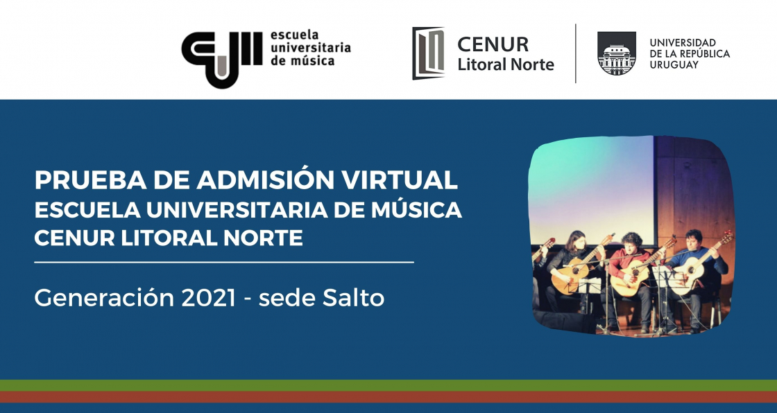 Escuela Universitaria de Música: prueba de admisión virtual