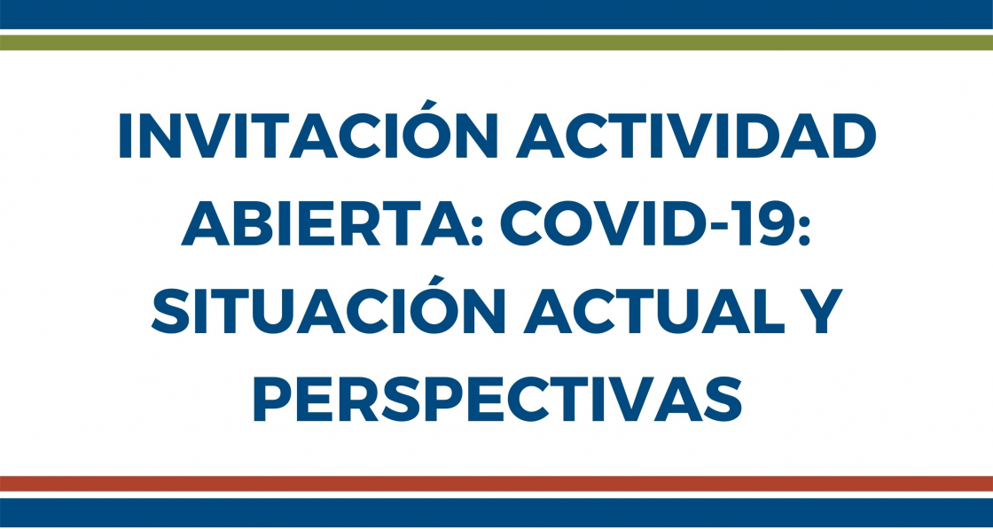 Actividad abierta: Covid-19: situación actual y perspectivas