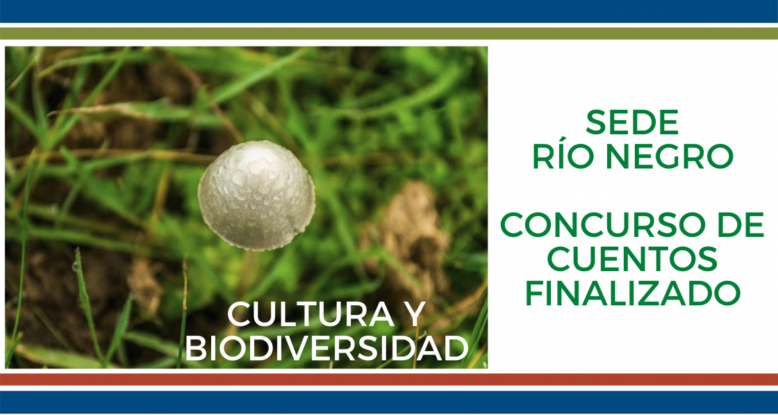 Sede Río Negro: Cultura y Biodiversidad