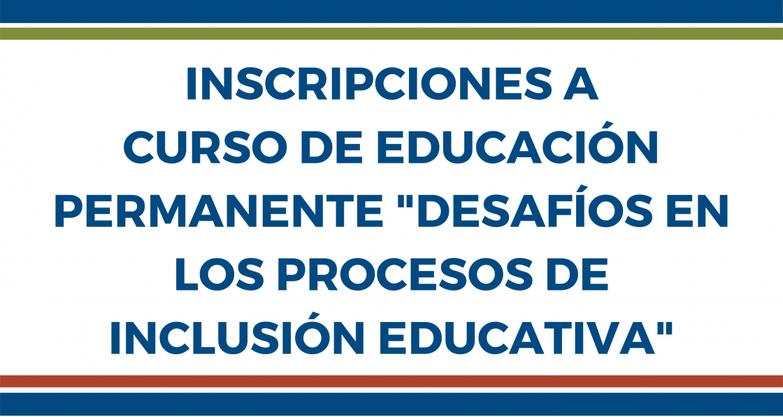 Curso Educación Permanente: "Desafíos en los procesos de inclusión educativa"