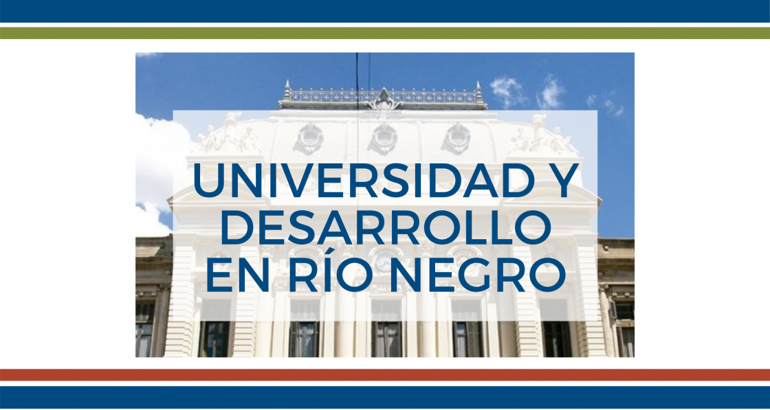 Universidad y Desarrollo en Río Negro