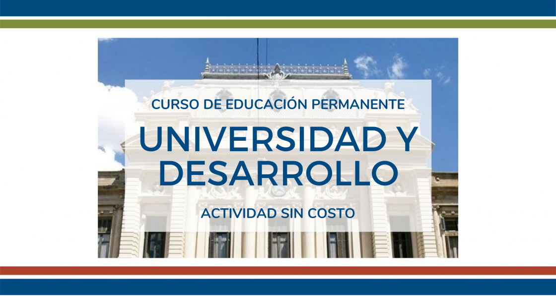 Curso de Educación Permanente: Universidad y Desarrollo