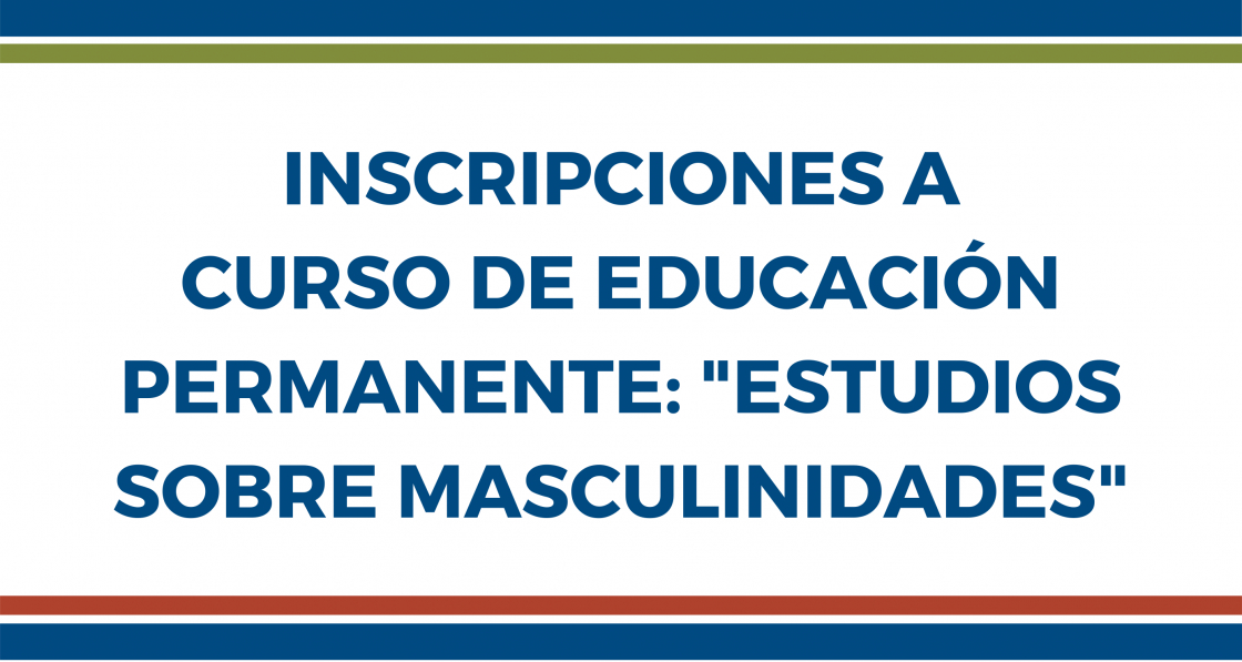 Curso Educación Permanente: Estudios sobre masculinidades